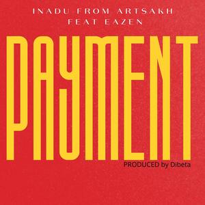 Payment (feat. Eazen) [Explicit]