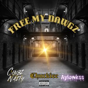 Free My Dawgz (feat. Chuckiee & Aylowkss) [Explicit]