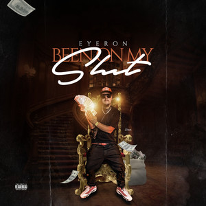 Been on My **** (Explicit)