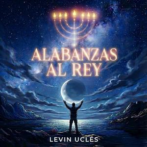 Alabanzas al Rey