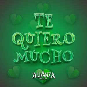 Te Quiero Mucho