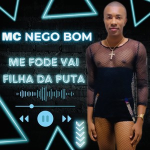 Me Fode Vai Filha da Puta (Explicit)