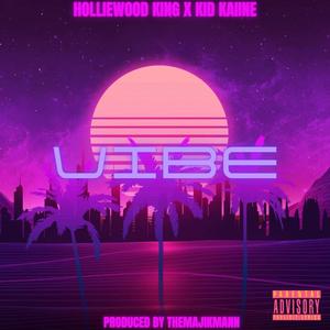 Vibe (feat. Kid Kaiine) [Explicit]