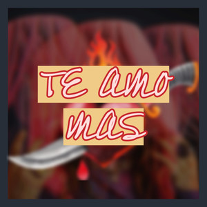 Te Amo Mas