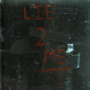 LIE 2 ME