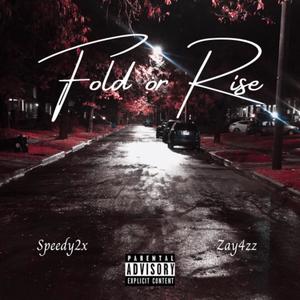 Fold Or Rise (Explicit)