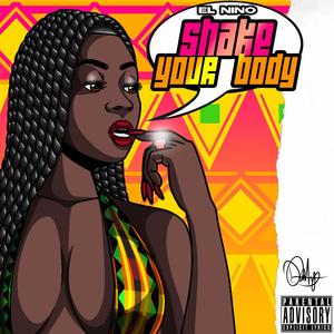 Shake your body (Explicit)