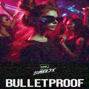 BULLETPROOF (TECHNO REMIX)