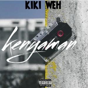 Kiki Weh (Explicit)