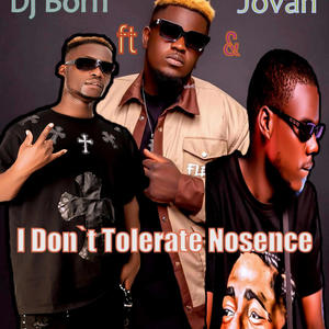 I don't tolerate nosence (feat. Drifta trek & Jovan)