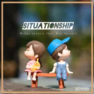 Situationship (Explicit)