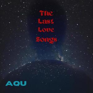 The Last Love Songs (Explicit)