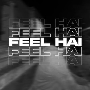 Feel Hai