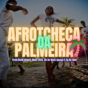 AFROTCHECA DA PALMEIRA (Explicit)