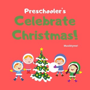 Preschooler's Celebrate Christmas!