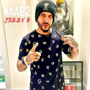 Naag 2 (feat. Jazzy B)