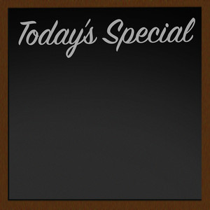 Todays Special