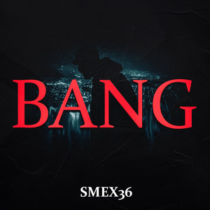 Bang (Explicit)