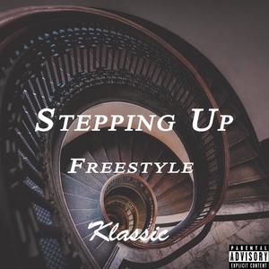 Stepping Up Freestyle (Explicit)