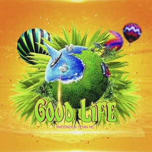 Good Life (Explicit)