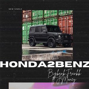 Honda2Benz (feat. JMoney) (Explicit)
