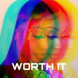 Worth It (Explicit)