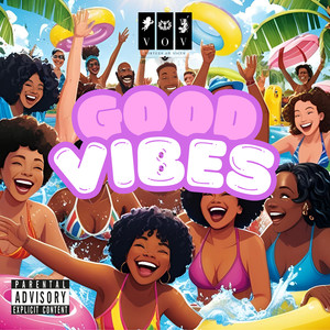 Good Vibes (Explicit)