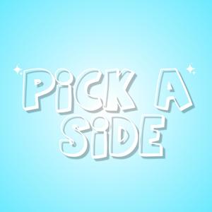 PICK A SIDE (feat. YungGotti)