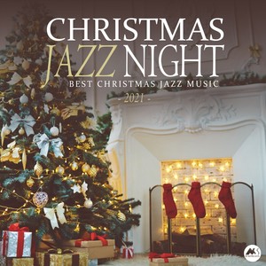 Christmas Jazz Night 2021: Best X-Mas Jazz Music