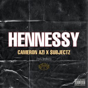 Hennessy (Explicit)