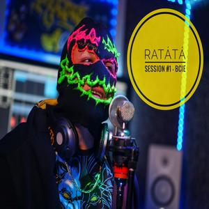 Ratátá Session 1 (feat. BCIE) [Explicit]