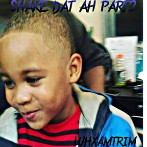 SHAKE DAT AHH part2 (Explicit)