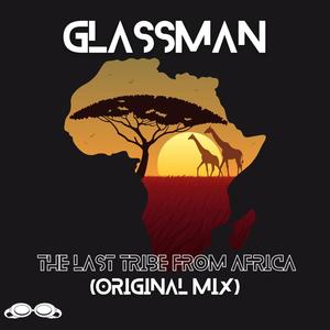 •The Last Tribe From Africa• (Original Mix)