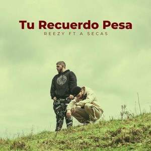 Tu Recuerdo Pesa (Explicit)