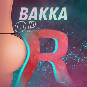 Bakka Op R (Explicit)