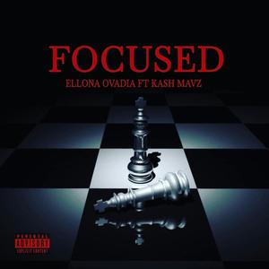 Focused (feat. Ka$hmavz) [Explicit]