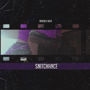 Snitchance(feat. West)