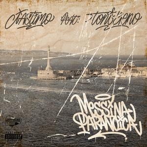 Messina Paranoica (feat. Toni Zeno) (Explicit)