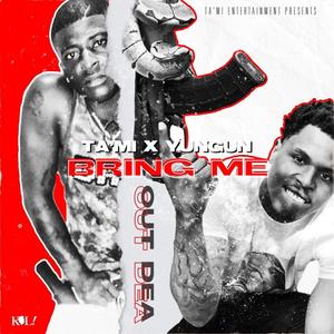 Bring Me Out Dea (Explicit)