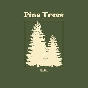 Pine Trees