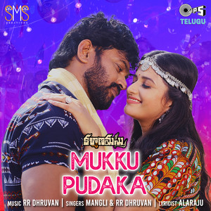 Mukku Pudaka (From "Kalyanamasthu)