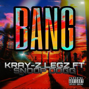 Bang (feat. Snoop Dogg) [Explicit]