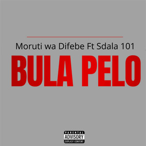 Bula Pelo (Explicit)