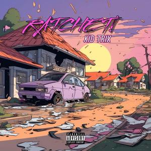 Ratchet! (Explicit)