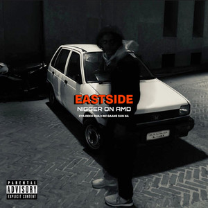 WE'RE SO HIGH NOW (EASTSIDE VOL.1) [Explicit]