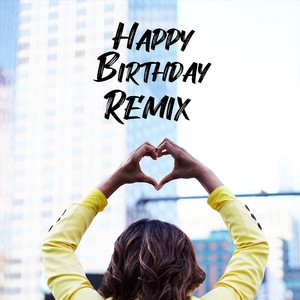 Happy Birthday (Bollywood Remix)