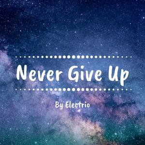 Never Give Up