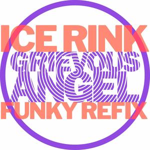 Ice Rink Funky Refix (Explicit)