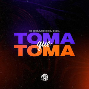 Toma Que Toma (Explicit)