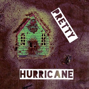 Pretty Hurricane